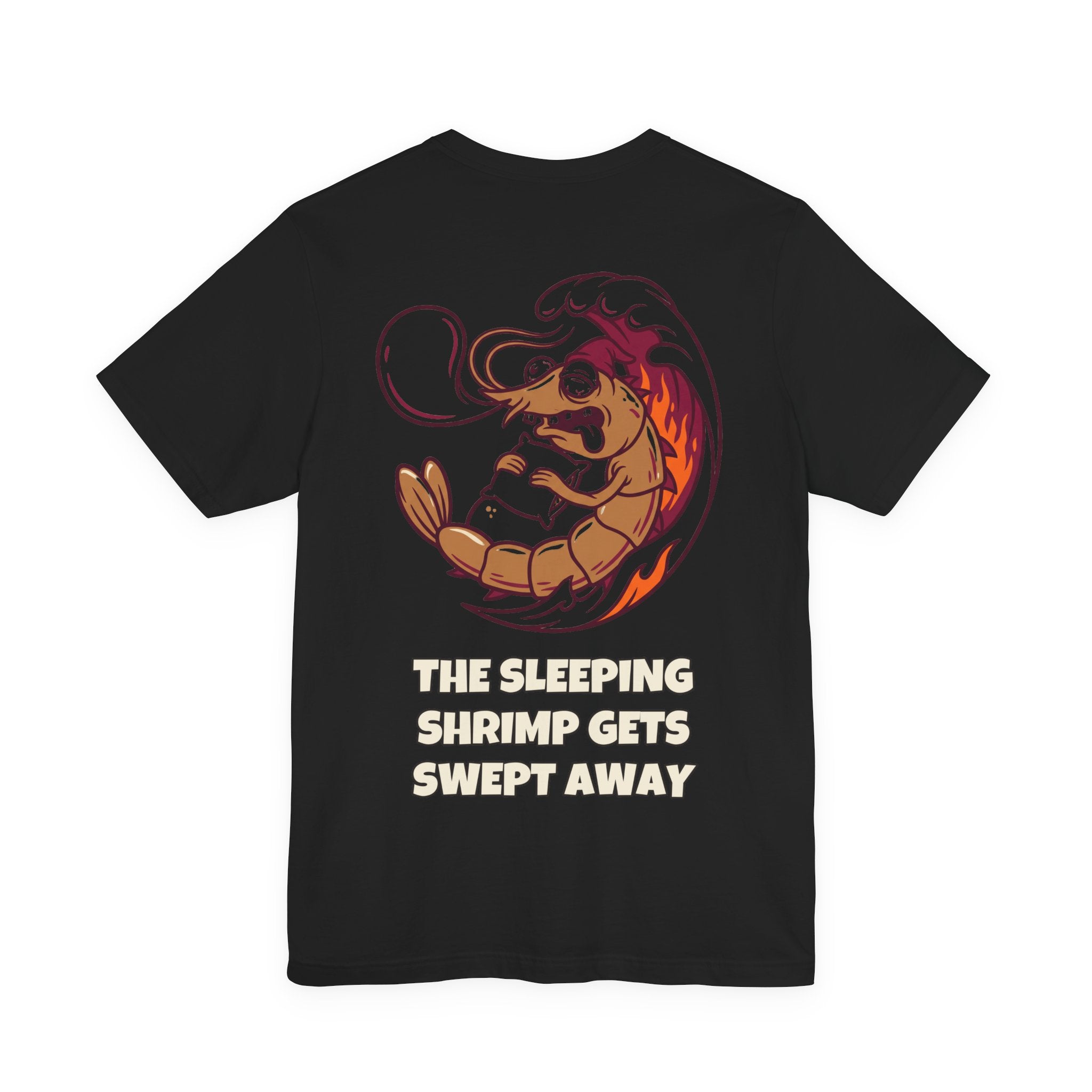 The sleeping shrimp gets swept away · Camiseta