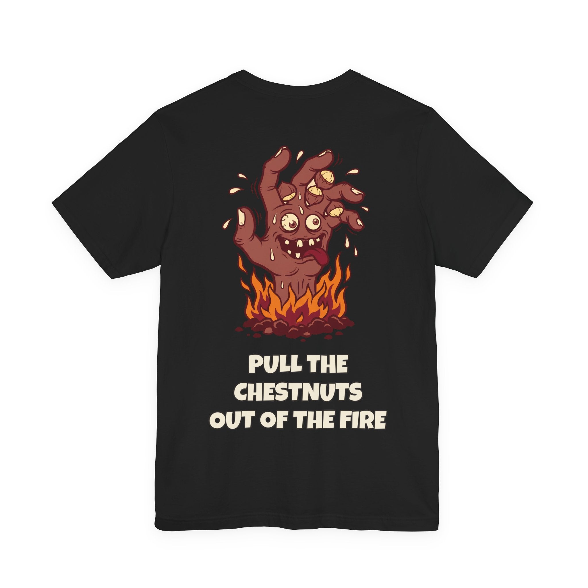 Pull the chestnuts out of the fire · MAGOSTO — Camiseta
