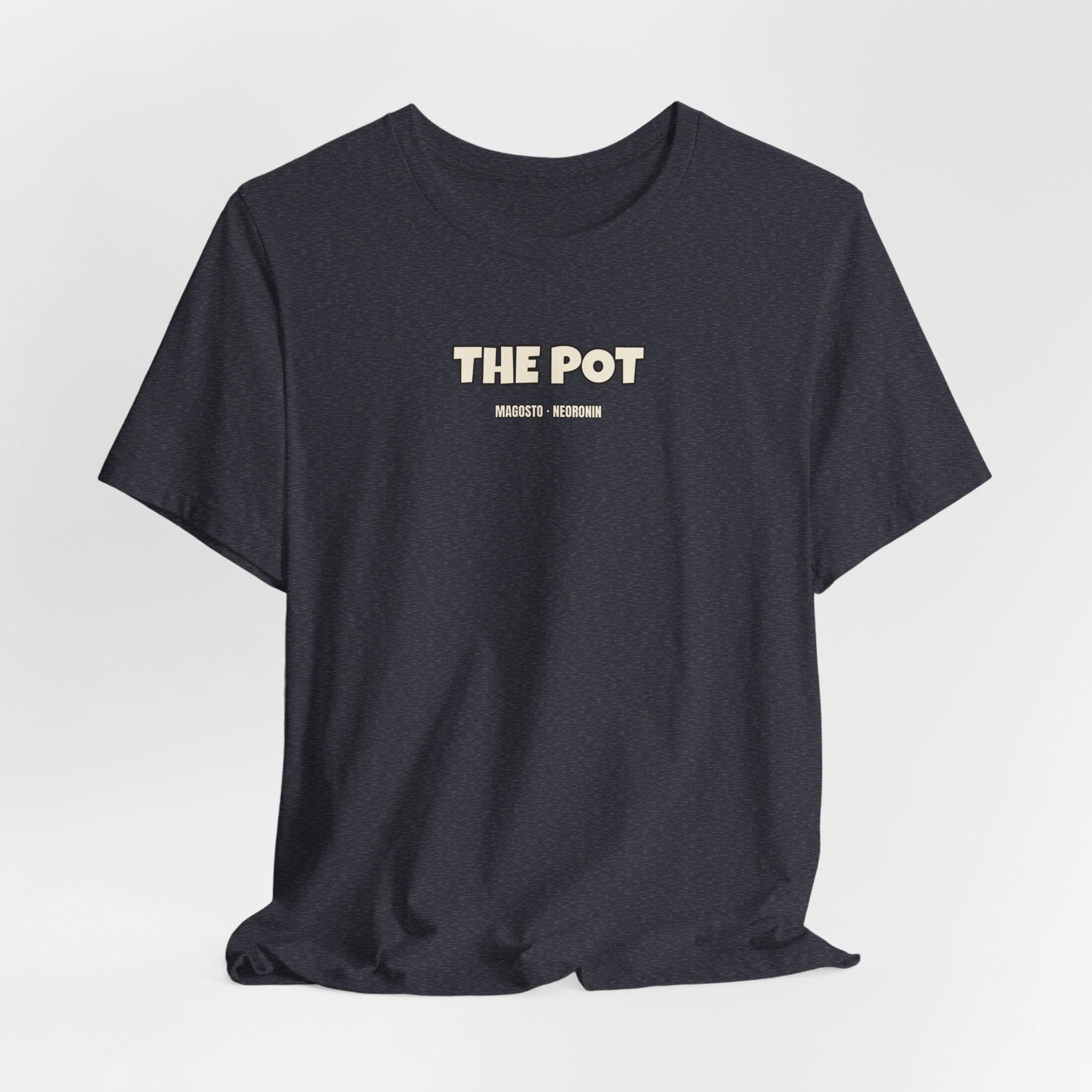 To be in the pot · Camiseta